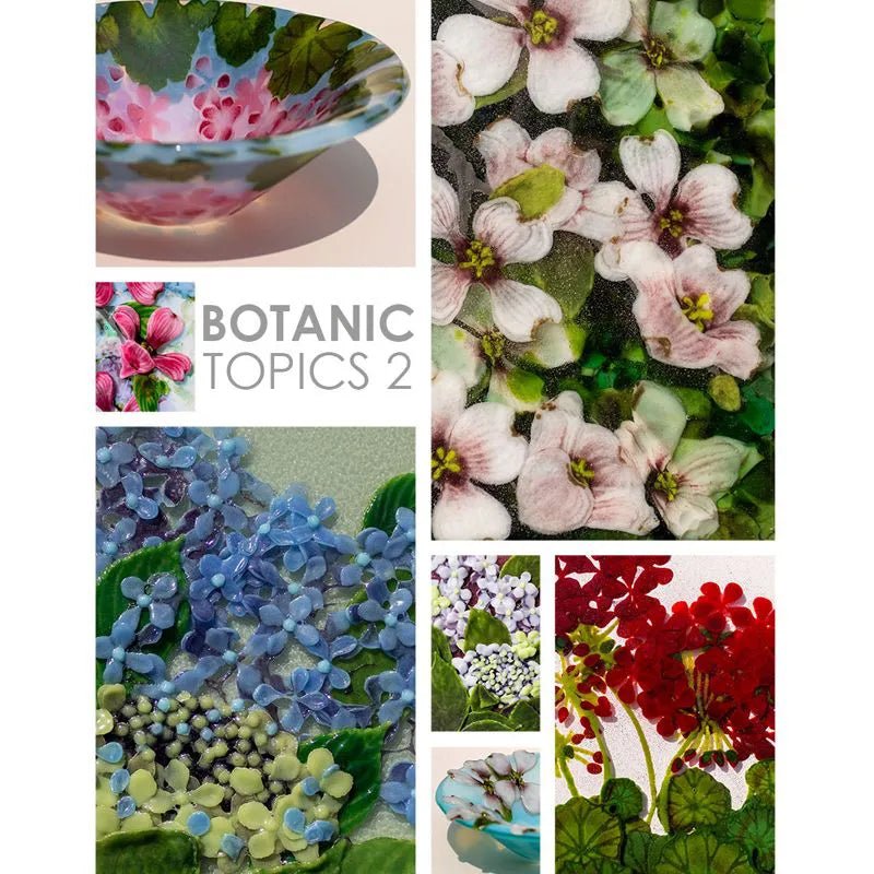 eBook - Botanic Topics: Plant Portraits in Glass Book 2 - Warm Glass