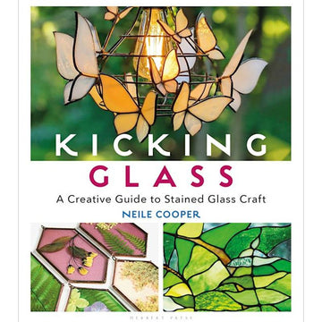 Kicking Glass: A Creative Guide to Stained Glass Craft - Warm Glass